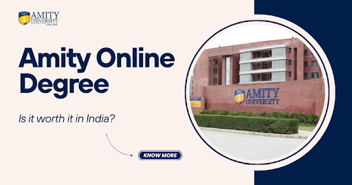 Is Amity Online Degree Worth It